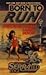 Born to Run (SERRAted Edge, #1)