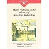 Major Problems in the History of American Technology (Major Problems in American History)