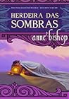 Herdeira das Sombras by Anne Bishop Herdeira das Sombras by Anne Bishop