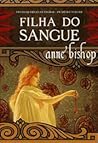 Filha do Sangue by Anne Bishop Filha do Sangue by Anne Bishop