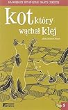Kot, który wąchał klej by Lilian Jackson Braun