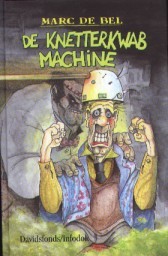 De knetterkwabmachine (Hardcover)