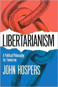 Libertarianism: A Political Philosophy for Tomorrow (Hardcover)