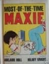 Most-of-the-time Maxie: A story