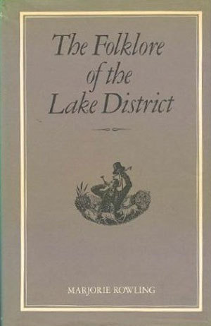 The Folklore of the Lake District (The Folklore of the British Isles)
