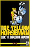 Scud: The Disposable Assassin Vol. 4 - The Yellow Horseman