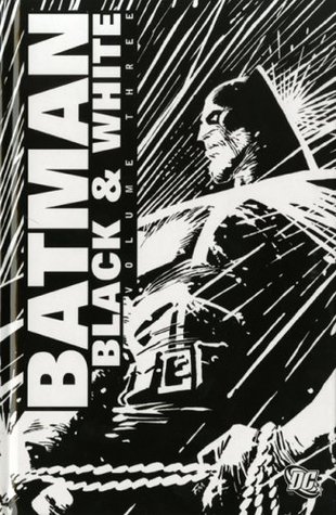 Batman: Black and White, Vol. 3 (Hardcover)