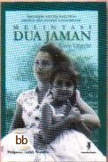 Melintasi Dua Jaman: Kenangan tentang Indonesia Sebelum dan Sesudah Kemerdekaan (paperback)