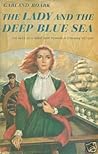 The Lady and the Deep Blue Sea by Garland Roark