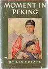 Moment in Peking