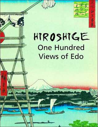 Hiroshige: One Hundred Views of Edo (Hardcover)