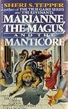 Marianne, the Magus, and the Manticore by Sheri S. Tepper Marianne, the Magus, and the Manticore by Sheri S. Tepper