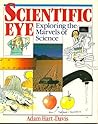 Scientific Eye: Exploring the Marvels of Science