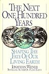 The Next One Hundred Years by Jonathan Weiner