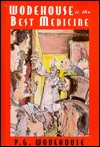 Wodehouse Is the Best Medicine (Hardcover)