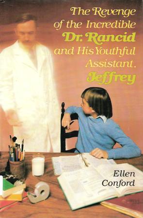 The Revenge of the Incredible Dr. Rancid and His Youthful Assistant, Jeffrey (Hardcover)