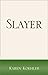 Slayer (Slayer #1)