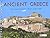 Ancient Greece: The Monuments Then and Now