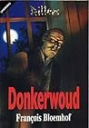 Donkerwoud by François Bloemhof