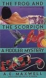 The Frog and the Scorpion (Fiddler and Fiora, #2)