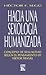 Hacia Una Sexologia Humanizada (Spanish Edition)