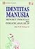 Identitas Manusia: Menurut Psikologi dan Psikiatri Abad ke-20