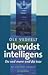 Ubevidst intelligens. Du ved mere end du tror by Ole Vedfelt