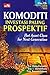 Komoditi: Investasi Paling Prospektif
