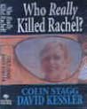 Who Really Killed Rachel?