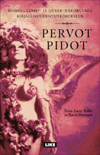 Pervot pidot: homo-, lesbo- ja queer-näkökulmia kirjallisuudentutkimukseen (Paperback)