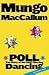 Poll Dancing: The Story of ...