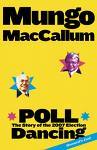 Poll Dancing: The Story of the 2007 Election (Paperback)