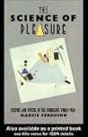 The Science of Pleasure: Cosmos and Psyche in the Bourgeois World View
