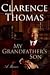 My Grandfather's Son by Clarence Thomas