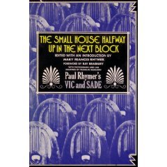 The Small House Halfway Up in the Next Block: Paul Rhymer's Vic and Sade (Hardcover)