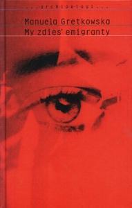 My zdies' emigranty (Hardcover)