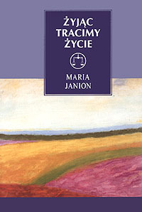 Żyjąc tracimy życie (hardcover)
