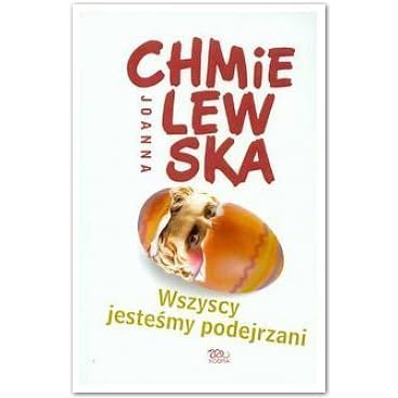 Wszyscy Jestesmy Podejrzani By Joanna Chmielewska