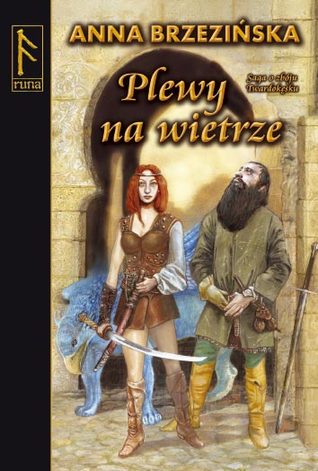 Plewy na wietrze (Saga o zbóju Twardokęsku, #1)