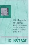 The Republic Of Science: The Emergence Of Popper's Social View Of Science, 1935 1945 The Republic Of Science: The Emergence Of Popper's Social View Of Science, 1935 1945