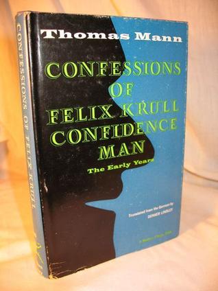 Confessions of Felix Krull, Confidence Man: The Early Years