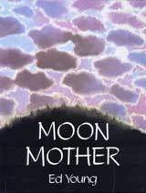 Moon Mother: A Native American Creation Tale (Hardcover)