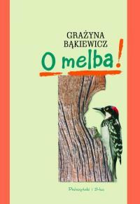 O melba! (Paperback)
