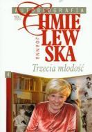 Trzecia młodość (Autobiografia, #4)