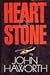 Heart of Stone by John Haworth