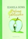 Zielone Jabłuszko by Izabela Sowa