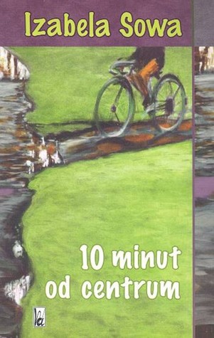 10 minut od centrum (Paperback)