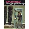 Elvis Costello: A Singing Dictionary