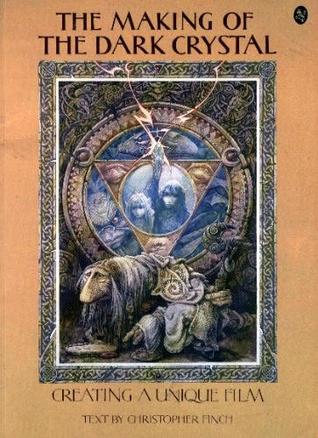 The Making of the Dark Crystal: Creating a Unique Film (Paperback)