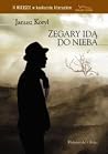 Zegary idą do nieba Zegary idą do nieba